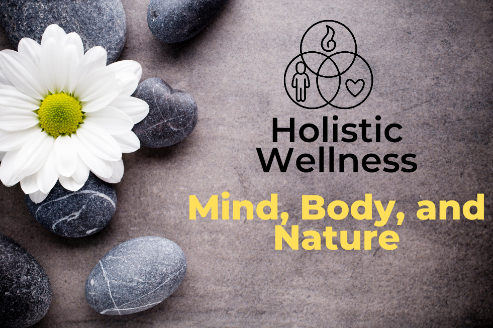 Holistic Wellness: Aligning Mind, Body, and Nature